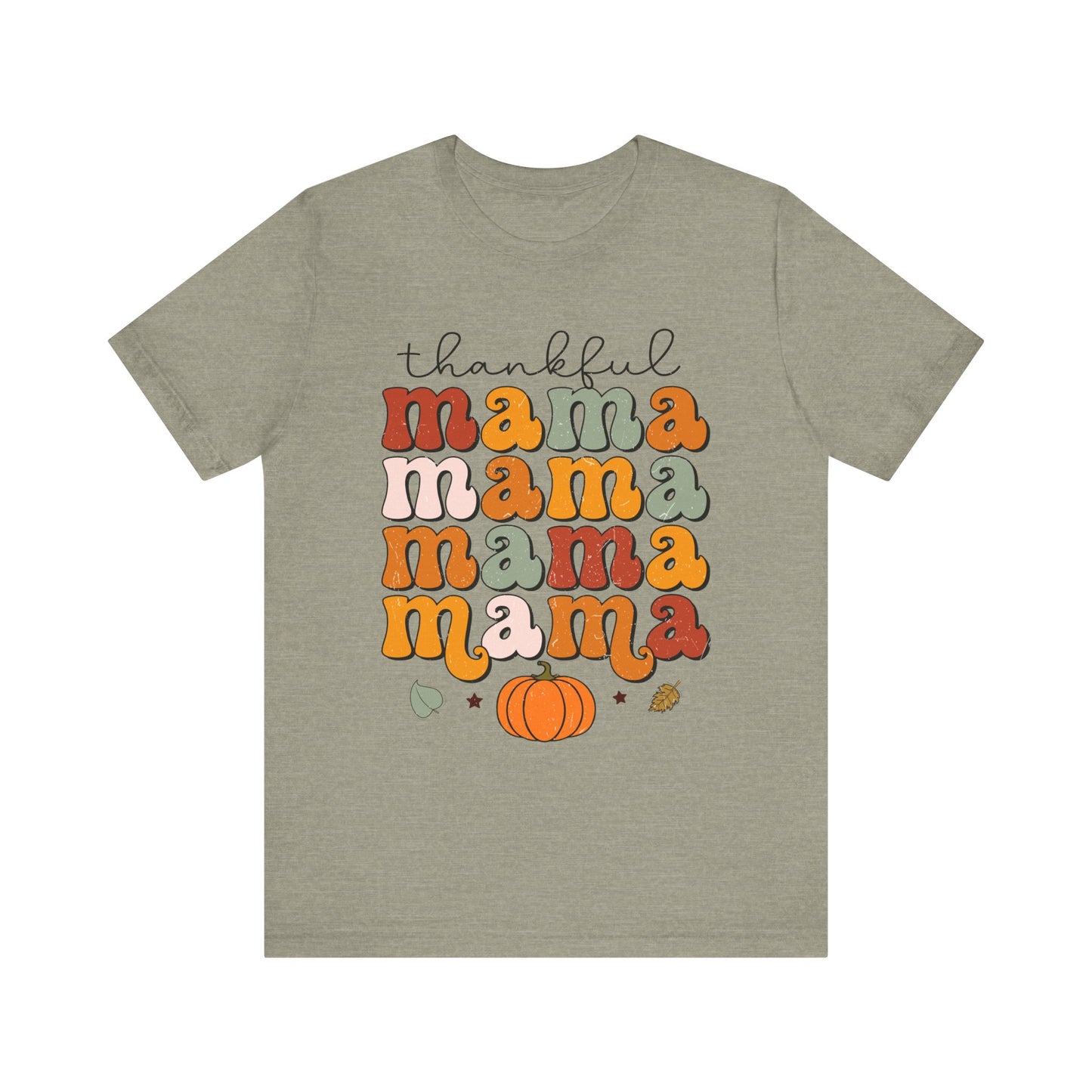 T-Shirt-Thankful Mama