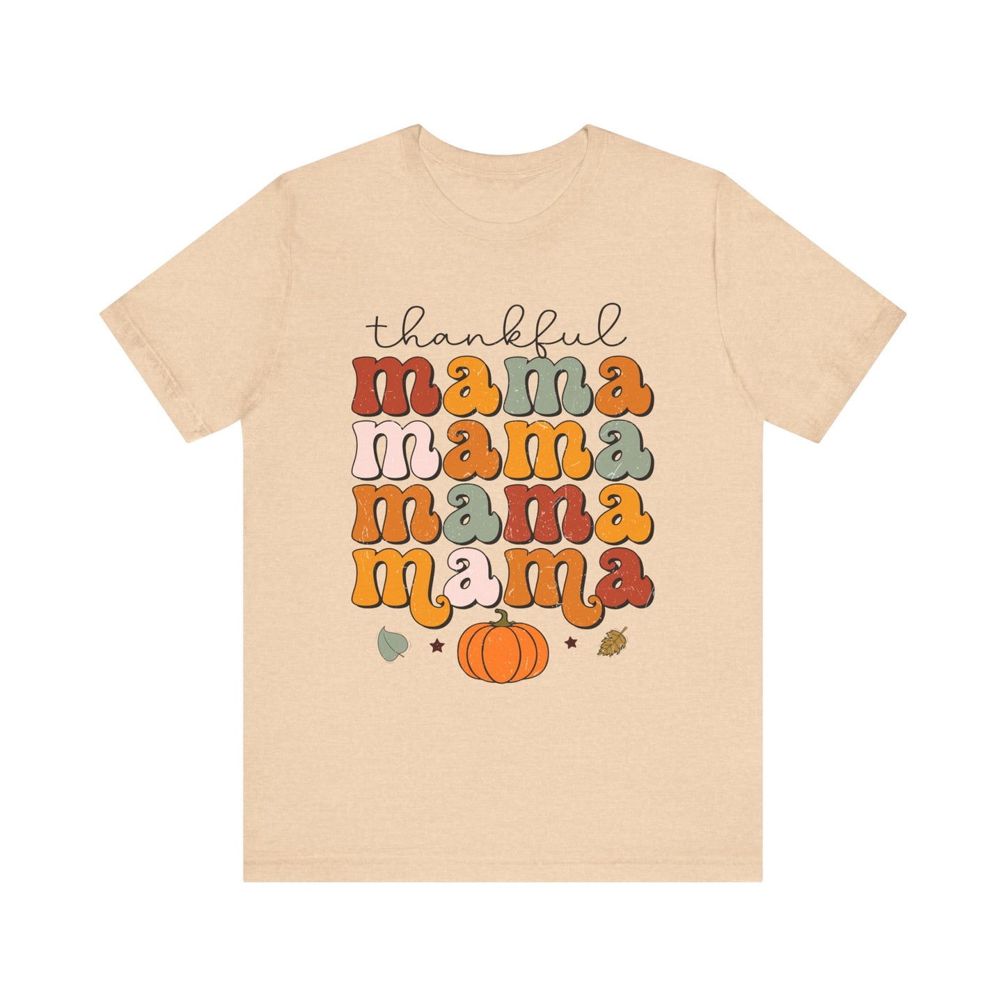 T-Shirt-Thankful Mama