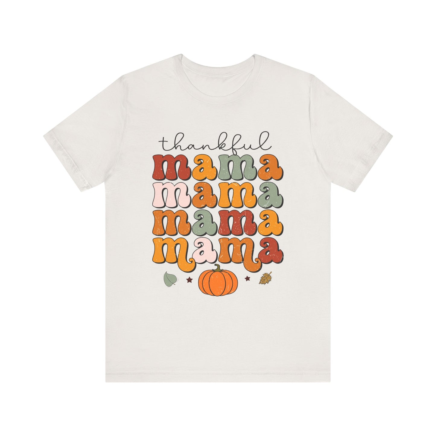 T-Shirt-Thankful Mama